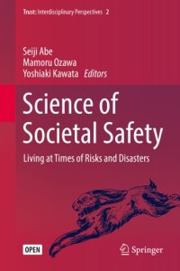 Science of societal safety : living at times of risks and disasters