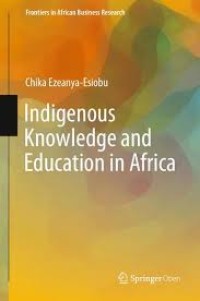 Indigenous knowledge and education in Africa