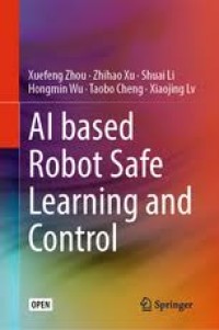 AI based robot safe learning and control