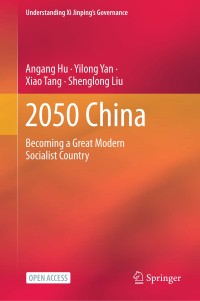 2050 China : becoming a great modern socialist country