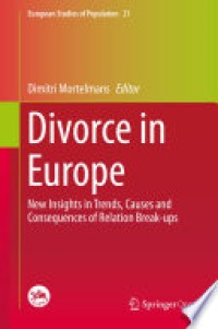 Divorce in Europe : New Insights in Trends, Causes and Consequences of Relation Break-ups