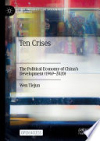 Ten crises: the political economy of China’s development (1949-2020)