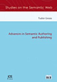 Advances in semantic authoring  and publishing