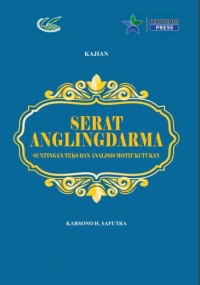 Serat Anglingdarma : suntingan teks dan analisis motif kutukan