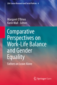 Comparative perspectives on work-life balance and gender equality fathers on leave alone