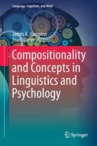 Compositionality and concepts in linguistics and psychology