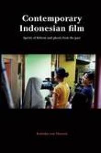 Contemporary Indonesian film; spirits of reform and ghosts from the past