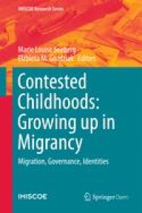 Contested childhoods: growing up in migrancy