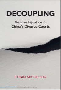 Decoupling: Gender Injustice in China's Divorce Courts