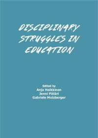 Disciplinary struggles in education