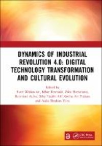 Dynamics of industrial revolution 4.0 : digital technology transformation and cultural evolution