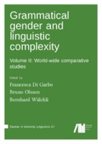 Grammatical gender and linguistic complexity II: world-wide comparative studies