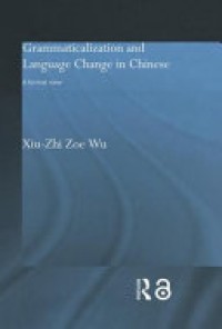 Grammaticalization and language change in Chinese: a formal view