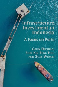 Infrastructure investment in Indonesia: a focus on ports