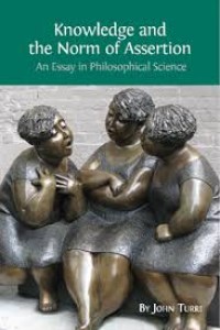 Knowledge and the norm of assertion: an essay in philosophical science