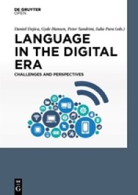 Language in the digital era. Challenges and perspectives