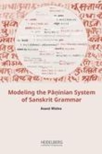 Modeling the Pāṇinian system of Sanskrit grammar