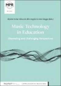 Music technology in education: channeling and challenging perspectives