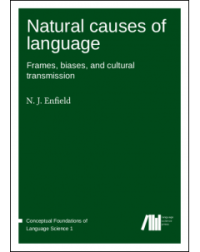 Natural causes of language: Frames, biases, and cultural transmission