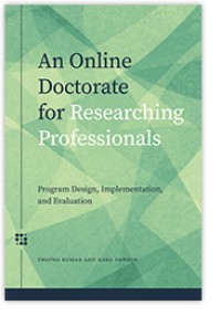 An Online Doctorate for Researching Professionals: Program Design, Implementation, and Evaluation