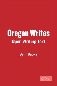 Oregon writes open writing text : a project of Oregon writes