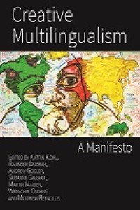 Creative multilingualism: a manifesto