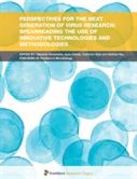 Perspectives for the Next Generation of Virus Research: Spearheading the Use of Innovative Technologies and Methodologies