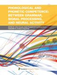 Phonological and phonetic competence: between grammar, signal processing, and neural activity