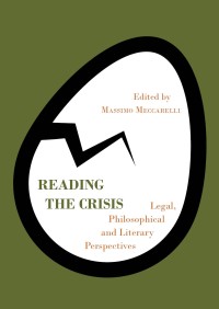 Reading the crisis: legal, philosophical and literary perspectives