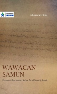 Wawacan Samun : konvensi dan inovasi dalam puisi naratif Sunda
