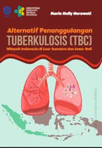 Alternatif penanggulangan tuberkulosis (TBC): wilayah Indonesia di luar Sumatra dan Jawa–Bali