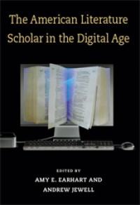 The American literature scholar in the digital age