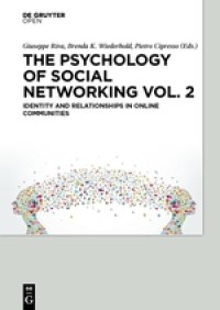 The Psychology of social networking Vol. 2. Identity and relationships in online communities