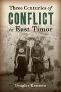 Three centuries of conflict in East Timor