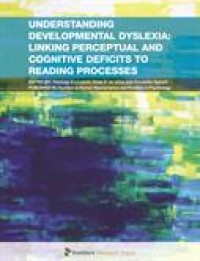 Understanding developmental dyslexia: linking perceptual and cognitive deficits to reading processes