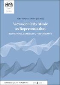 Views on early music as representation : invitations, congruity, performance