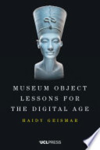 Museum object lessons for the digital age