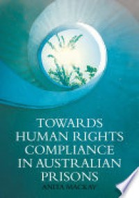 Towards Human Rights Compliance in Australian Prisons