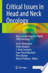 Critical issues in head and neck oncology : key concepts from the seventh THNO meeting