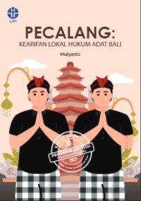 Pecalang: Kearifan Lokal Hukum Adat Bali