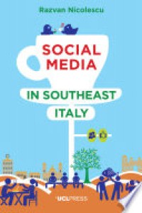 Social media in Southeast Italy : crafting ideals