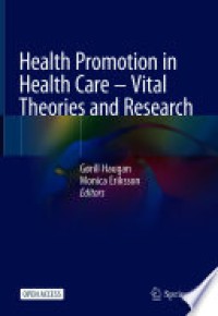 Health promotion in health care - vital theories and research