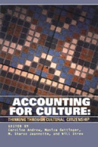 Accounting for culture : thinking through cultural citizenship