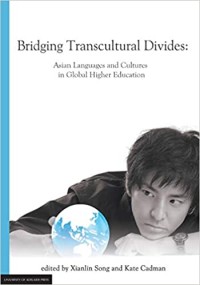 Bridging Transcultural Divides: Asian Languages and Cultures in Global Higher Education