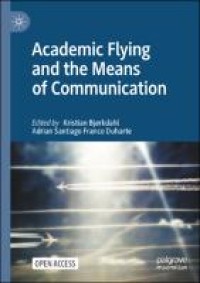 Academic flying and the means of communication