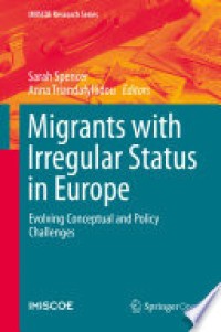 Migrants with irregular status in Europe : evolving conceptual and policy challenges