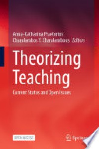 Theorizing teaching : current status and open issues