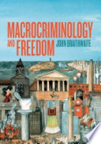 Macrocriminology and Freedom