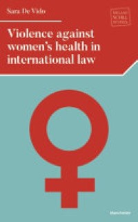 Violence against women's health in international law