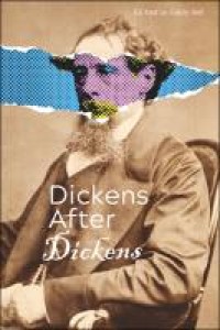 Dickens after Dickens